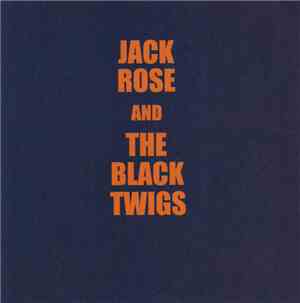 Jack Rose And The Black Twigs - Shooting Creek / Rappahannock River Rag