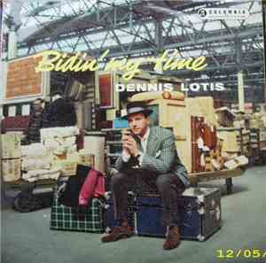 Dennis Lotis With Tony Osborne And His Orchestra - Bidin' My Time