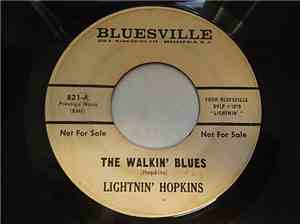 Lightnin' Hopkins - The Walkin' Blues / Last Night Blues