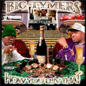 Big Tymers - How You Luv That Vol. 2