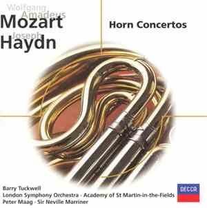 Mozart, Haydn, Barry Tuckwell - Peter Maag, The London Symphony Orchestra - Sir Neville Marriner, The Academy Of St. Martin-in-the-Fields - Horn Concertos