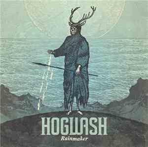 Hogwash - Rainmaker