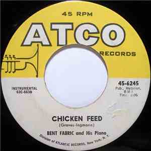 Bent Fabric And His Piano - Chicken Feed / That Certain Party