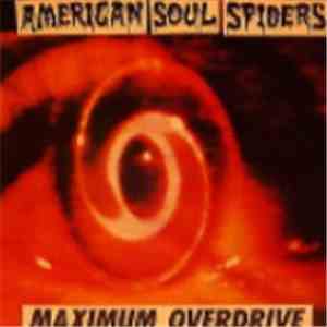 American Soul Spiders - Maximum Overdrive