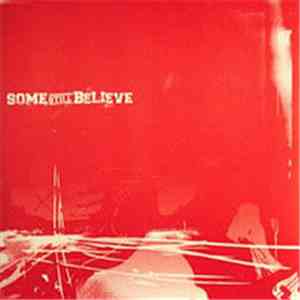 Some Still Believe - Some Still Believe