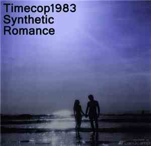 Timecop1983 - Synthetic Romance