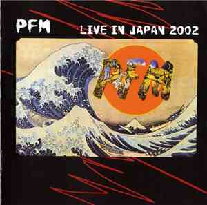 PFM - Live In Japan 2002
