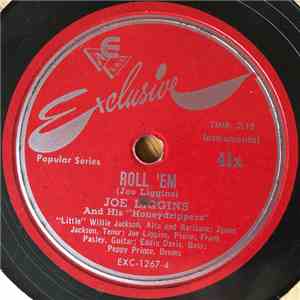 Joe Liggins & His Honeydrippers - Roll 'Em / Sweet And Lovely
