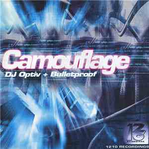 DJ Optiv + Bulletproof - Camouflage