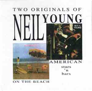 Neil Young - On The Beach / American Stars 'N Bars