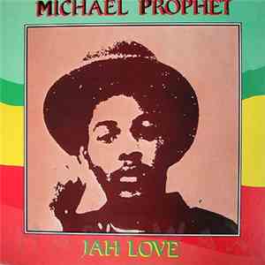 Michael Prophet - Jah Love
