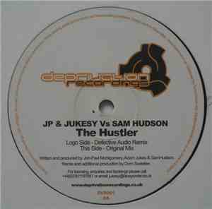 JP & Jukesy & Sam Hudson - The Hustler