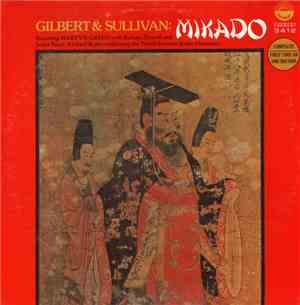 Gilbert & Sullivan : Featuring Martyn Green With Barbara Troxell And James Pease . Richard Korn Conducting The North German Radio Orchestra - Mikado
