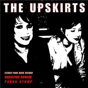 The Upskirts - Radiation Romeos / Panda Stomp
