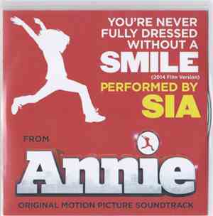 Sia - You're Never Fully Dressed Without A Smile