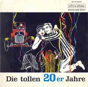 Solisten Und Das Orchester Egon Kaiser - Die Tollen 20er Jahre