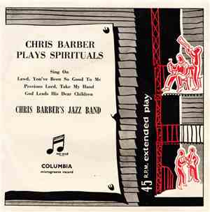 Chris Barber's Jazz Band - Chris Barber Plays Spirituals
