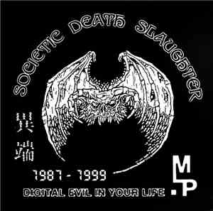 Societic Death Slaughter - Digital Evil In Your Life
