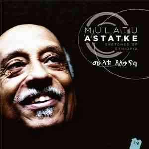 Mulatu Astatke - Sketches Of Ethiopia