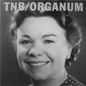 TNB / Organum - Der Graben