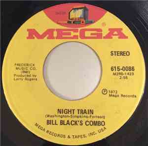 Bill Black's Combo - Night Train / Bluff City Cookin'