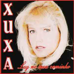 Xuxa - Luz No Meu Caminho