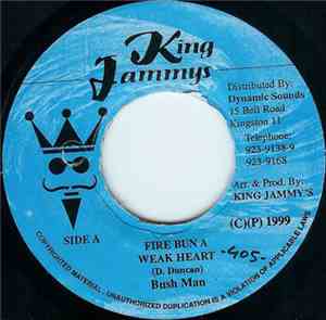 Bush Man - Fire Bun A Weak Heart