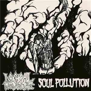 Logical Nonsense - Soul Pollution