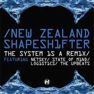 New Zealand Shapeshifter - The System Is A Remix