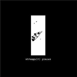 Strange Places - Strange(r) Places