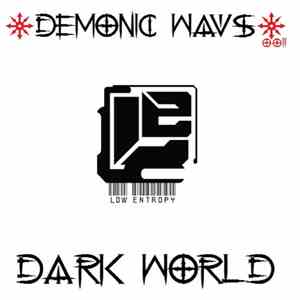 Low Entropy - Dark World
