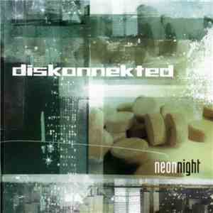 Diskonnekted - Neon Night