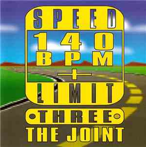 Various - Speed Limit 140 BPM+ Three: The Joint