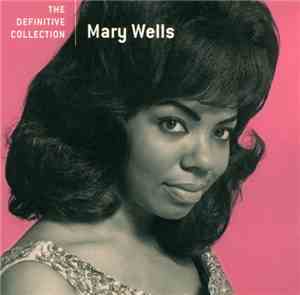 Mary Wells - The Definitive Collection