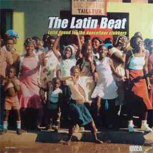 Various - The Latin Beat (Latin Sounds For  The Dancefloor Clubbers)