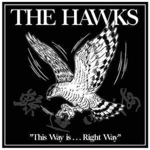 The Hawks - This Way Is... Right Way