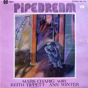 Mark Charig with Keith Tippett • Ann Winter - Pipedream