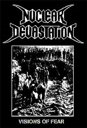 Nuclear Devastation  - Visions Of Fear