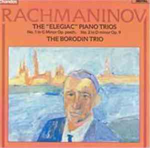 Rachmaninov - The Borodin Trio - The 