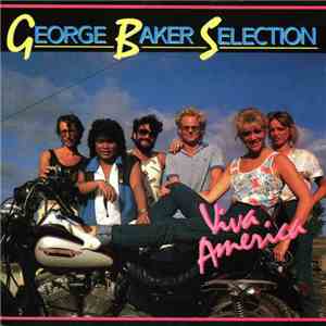 George Baker Selection - Viva America