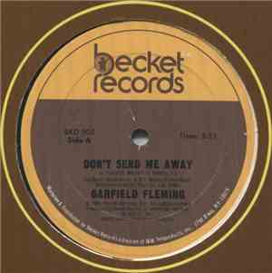 Garfield Fleming - Don't Send Me Away