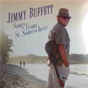 Jimmy Buffett - Songs from St. Somewhere