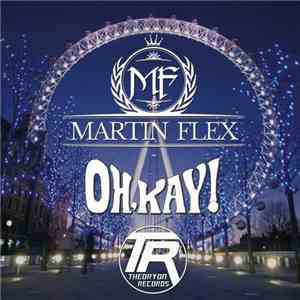 Martin Flex - Oh Kay