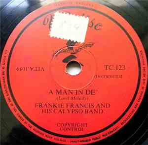 Frankie Francis Orchestra / Trinidad Panharmonic Orchestra - A Man In De / Syncopation