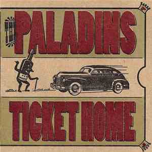 The Paladins - Ticket Home