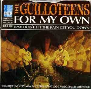 The Guilloteens - For My Own / Don't Let The Rain Get You Down