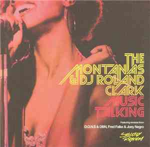 The Montanas & DJ Roland Clark - Music Talking