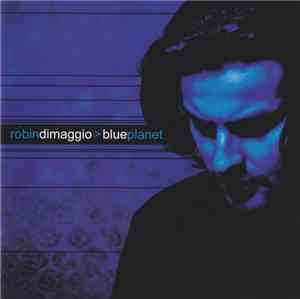 Robin Dimaggio - Blue Planet