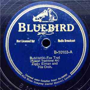 Ziggy Elman & His Orchestra - Bublitchki / And The Angels Sing
