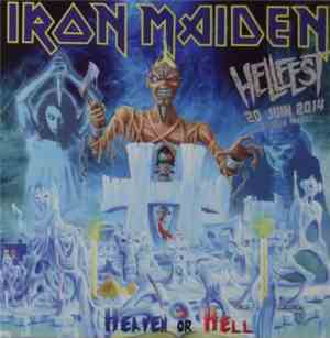 Iron Maiden - Heaven Or Hell  Vol 2